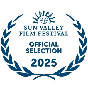 Sun Valley Film Festival Offical Selection 2025